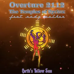 Overture 2112/The Temples of Syrinx (feat. Rody Walker) - Single by Earth's Yellow Sun album reviews, ratings, credits