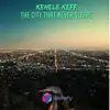 The City That Never Sleeps - Single album lyrics, reviews, download