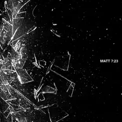 Matt 7:23 - Single by Mogli the Iceburg album reviews, ratings, credits
