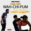 Wah - Chi - Pum (Macaroni) - Single album lyrics, reviews, download