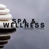 Spa & Wellness: Massage Therapy, Mental Well Being, Relaxation Music for Mind, Body and Soul album lyrics, reviews, download