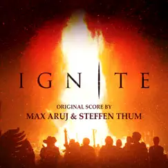 Ignite (Original Score) - EP by Steffen Thum & Max Aruj album reviews, ratings, credits