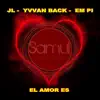 El Amor Es - Single album lyrics, reviews, download