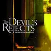 The Devil's Rejects (Original Motion Picture Soundtrack) album lyrics, reviews, download