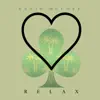 Relax - Single album lyrics, reviews, download