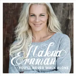 You'll Never Walk Alone - Single by Malena Ernman album reviews, ratings, credits