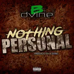 Nothing Personal - Single by B Dvine album reviews, ratings, credits
