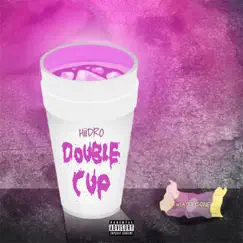 Double Cup Song Lyrics