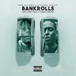 BankRolls (feat. Young Dolph) - Single by Yrh Yung Trill album reviews, ratings, credits