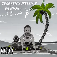 Zeke (Remix) [Freestyle] [feat. Dj 1mor] - Single by Mr2theP album reviews, ratings, credits