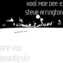 Are You Beautiful? - Single by Kool Moe Dee & Steve Arrington album reviews, ratings, credits