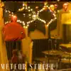Meteor Street - EP album lyrics, reviews, download