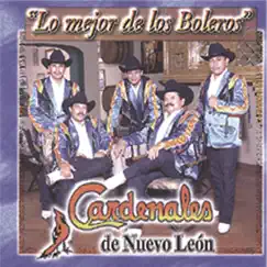 Lo Mejor De Los Boleros by Cardenales de Nuevo León album reviews, ratings, credits