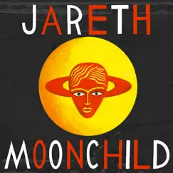 Moonchild - EP by Jareth album reviews, ratings, credits
