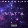 Beautiful (feat. Venus) - Single album lyrics, reviews, download