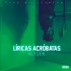 Líricas Acróbatas - Single album lyrics, reviews, download