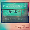 Forever Wild (feat. Memoryy) - Single album lyrics, reviews, download
