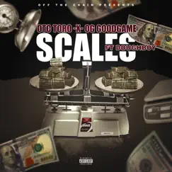 Scales (feat. DOUGHBOY) - Single by OG GOODGAME & O.T.C Toro album reviews, ratings, credits
