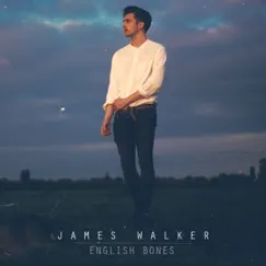 English Bones by James Walker album reviews, ratings, credits