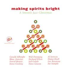 Making Spirits Bright - A Smooth Jazz Christmas by Various Artists album reviews, ratings, credits