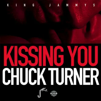 Kissing You - Single by Chuck Turner album download
