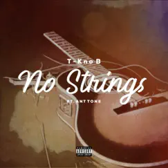 No Strings (feat. ant tone) Song Lyrics