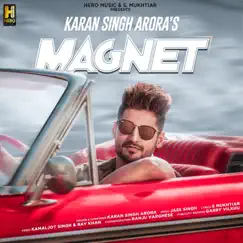 Magnet - Single by Karan Singh Arora & Jass Singh album reviews, ratings, credits