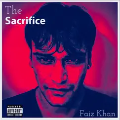 The Sacrifice by Faiz Khan album reviews, ratings, credits