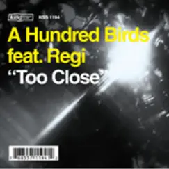 Too Close (feat. Regi) [Wing Dub] Song Lyrics