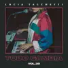 Todo Cambia - Single album lyrics, reviews, download