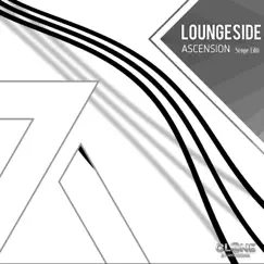 Ascension (Scope Edit) - Single by Loungeside album reviews, ratings, credits
