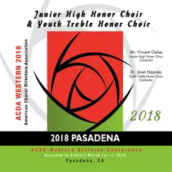 ACDA Western Division Conference 2018 Junior High Honor Choir & Youth Treble Honor Choir (Live) by Junior High Honor Choir, Vincent Oakes & Youth Treble Honor Choir album reviews, ratings, credits