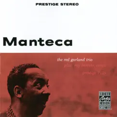Manteca (Remastered) by The Red Garland Trio album reviews, ratings, credits