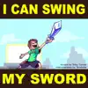 I Can Swing My Sword! (feat. Terabrite) song lyrics