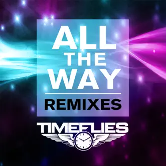 Download All the Way (Laidback Luke Bounce Club) Timeflies MP3
