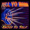 Enjoy Yo Self album lyrics, reviews, download