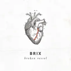 Broken Vessel - EP by Brix album reviews, ratings, credits
