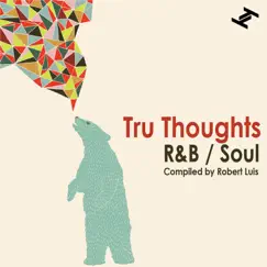 Tru Thoughts R&B / Soul by Various Artists album reviews, ratings, credits