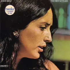 The First 10 Years by Joan Baez album reviews, ratings, credits