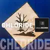 Chloride - Single album lyrics, reviews, download