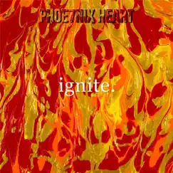 Ignite - EP by Phoe7nix Heart album reviews, ratings, credits