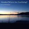 October/Where Are You Going? - Single album lyrics, reviews, download