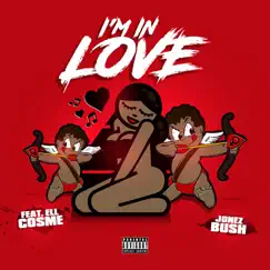 I'm in Love - Single by Jonez Bush & Ell cosme album reviews, ratings, credits