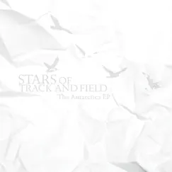 Antarctica EP by Stars of Track and Field album reviews, ratings, credits