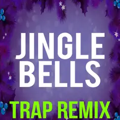 Jingle Bells (Trap Remix) Song Lyrics