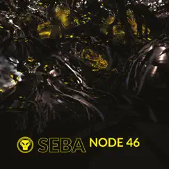 Node 46 - EP by Seba album reviews, ratings, credits