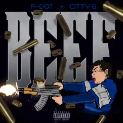 Beef - Single by P.Dot album reviews, ratings, credits