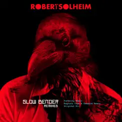 Slow Bender - Single by Robert Solheim album reviews, ratings, credits