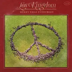 Merry Xmas Everybody - Single by Los Kingdom album reviews, ratings, credits