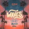 Waves (2Go Remix) - Single album lyrics, reviews, download